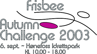 Frisbee Autumn Challenge - 6. september 2003 - Hnefoss Idrettspark